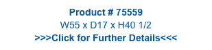 Product # 75559
W55 x D17 x H40 1/2
>>>Click for Further Details<<<