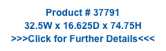 Product # 37791
32.5W x 16.625D x 74.75H
>>>Click for Further Details<<<