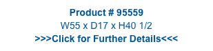 Product # 95559
W55 x D17 x H40 1/2
>>>Click for Further Details<<<